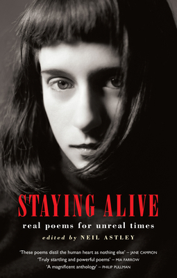 Staying Alive: Real Poems for Unreal Times 1852245883 Book Cover