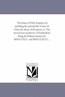 The Fitness of Holy Scripture For Unfolding the... 1425523706 Book Cover