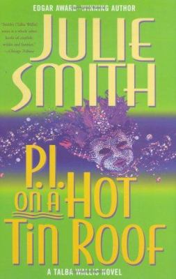 P.I. on a Hot Tin Roof: A Talba Wallis Novel 0765312557 Book Cover