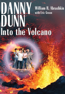 Danny Dunn: Into the Volcano 1667665979 Book Cover