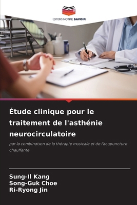 Étude clinique pour le traitement de l'asthénie... [French] 6202347597 Book Cover
