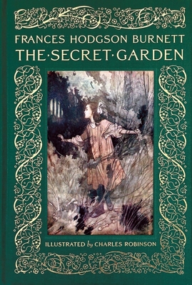 The Secret Garden: Collectible Clothbound Edition 0789214725 Book Cover