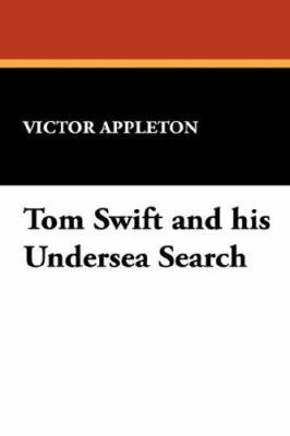 Tom Swift and His Undersea Search 1434483622 Book Cover