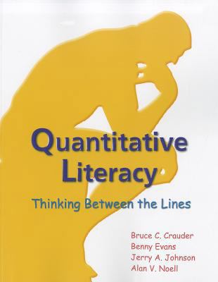 Quantitative Literacy: Thinking Between the Lines 146410803X Book Cover