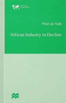 African Industry in Decline: The Case of Textil... 0333654455 Book Cover