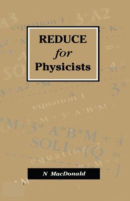 REDUCE for Physicists 0750302771 Book Cover