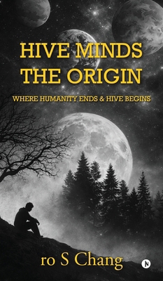 Hive Minds: Where humanity ends and Hive begins B0GYYW95B8 Book Cover