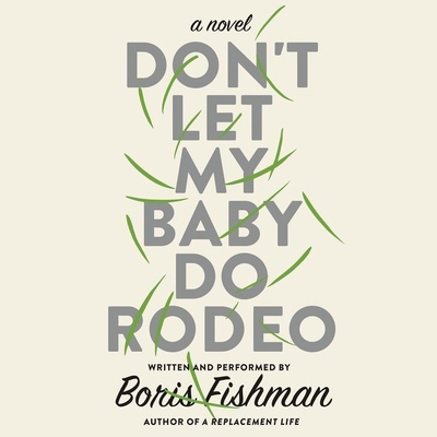 Don't Let My Baby Do Rodeo Lib/E 1504695941 Book Cover
