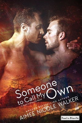 Someone to Call My Own (Road to Blissville, #2) 0997422599 Book Cover