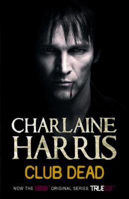 Club Dead (Sookie Stackhouse, #3) 0575097043 Book Cover