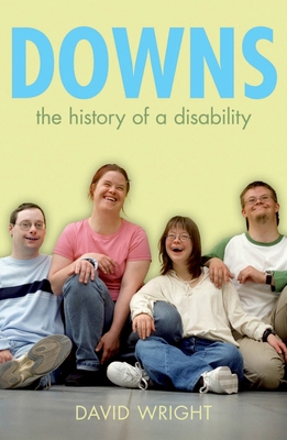 Down's Syndrome: The History of a Disability 019956793X Book Cover