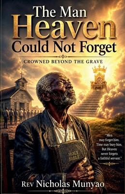 The Man Heaven Could Not Forget B0H3T74FPY Book Cover
