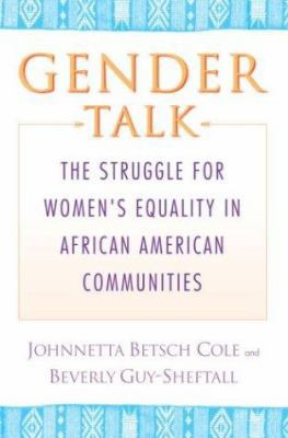 Gender Talk: The Struggle for Women's Equality ... 034545412X Book Cover