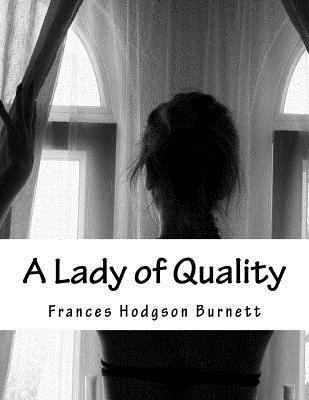 A Lady of Quality 1983415146 Book Cover