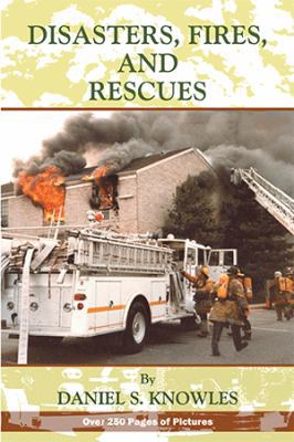 Disasters, Fires and Rescues 1524501336 Book Cover