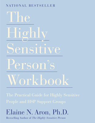 The Highly Sensitive Person's Workbook 0767903374 Book Cover