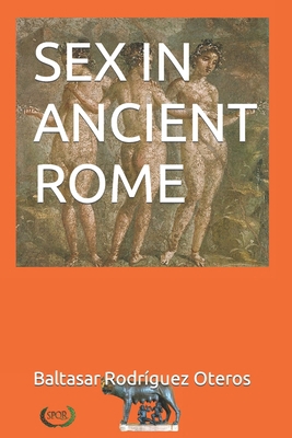Sex in Ancient Rome B09TZY8TDS Book Cover