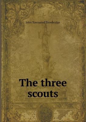 The three scouts 5518460031 Book Cover