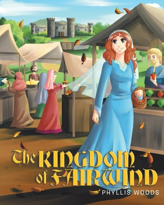 The Kingdom of Fairwind 1645152162 Book Cover