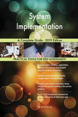 System Implementation A Complete Guide - 2019 E... 0655826823 Book Cover