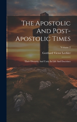 The Apostolic And Post-apostolic Times: Their D... 1020425172 Book Cover