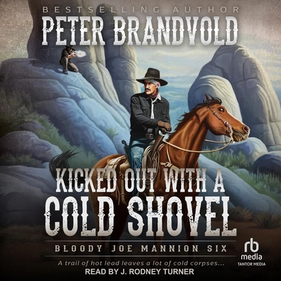 Kicked Out with a Cold Shovel B0CW596HSJ Book Cover