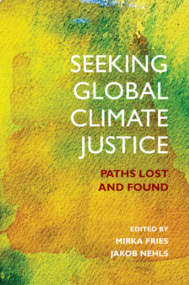 Seeking Global Climate Justice B0G2C4RGGM Book Cover