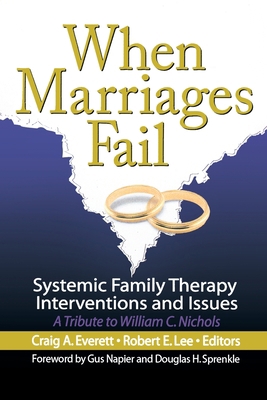 When Marriages Fail: Systemic Family Therapy In... 0789028638 Book Cover