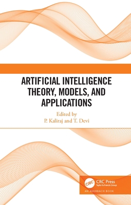 Artificial Intelligence Theory, Models, and App... 1032008091 Book Cover