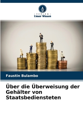 Über die Überweisung der Gehälter von Staatsbed... [German] 6204134205 Book Cover