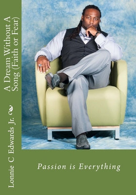 A Dream Without A Song (Faith or Fear) 1469990555 Book Cover