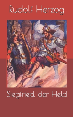 Siegfried, der Held [German] B0875YYDK4 Book Cover