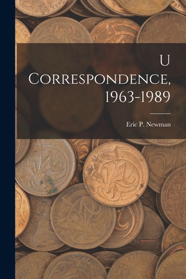 U Correspondence, 1963-1989 1013774442 Book Cover