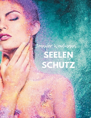Seelenschutz [German] 3754325701 Book Cover