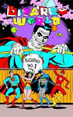 Bizarro World 1401206565 Book Cover