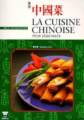 Al Cuisine Chinoise Pour Debutants = Chinese Co... [Chinese] 094167634X Book Cover