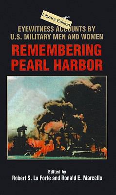 Remembering Pearl Harbor: Eyewitness Accounts b... 0756906512 Book Cover