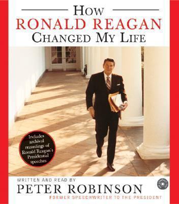 How Ronald Reagan Changed My Life CD 006055634X Book Cover