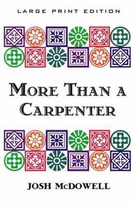 More Than a Carpenter [Large Print] 0802725643 Book Cover