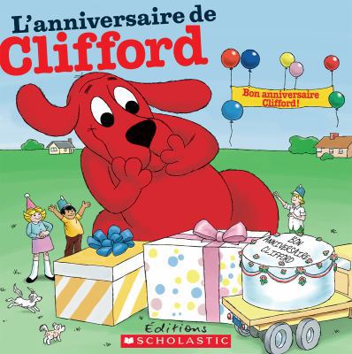 L' Anniversaire de Clifford [French] 1443132284 Book Cover