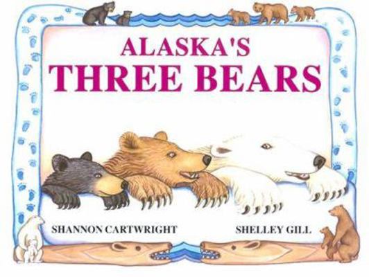 Alaska's Three Bears 0934007101 Book Cover