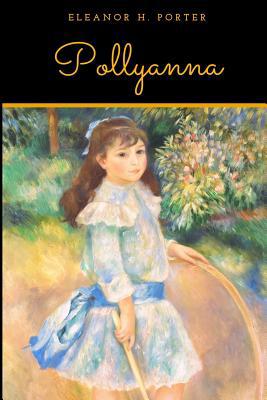 Pollyanna (Unabridged Edition) 1079634312 Book Cover