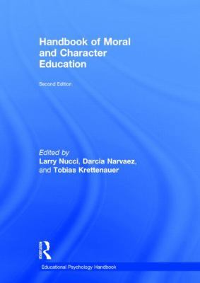 Handbook of Moral and Character Education 0415532337 Book Cover