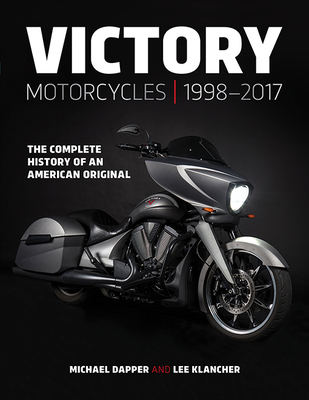 Victory Motorcycles 1998-2017: The Complete His... 193774793X Book Cover