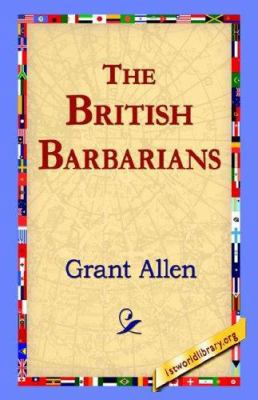 The British Barbarians 1421800365 Book Cover