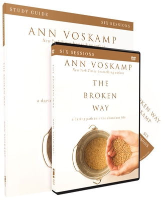 The Broken Way Study Guide with DVD: A Daring P... 031082110X Book Cover