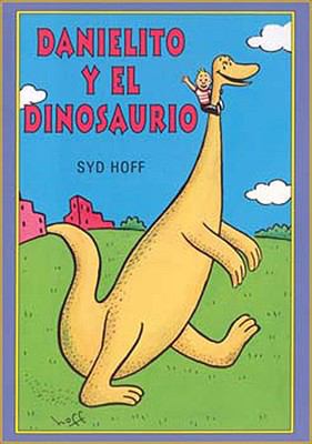 Danielito y el Dinosaurio [Spanish] 1933032383 Book Cover