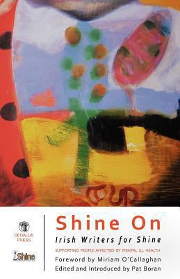 Shine on: Irish Writers for Shine Anthology 1906614466 Book Cover