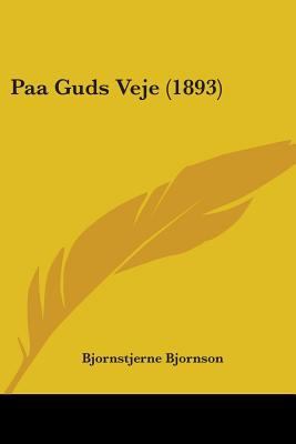 Paa Guds Veje (1893) 1437140688 Book Cover