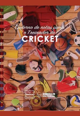 Caderno de Notas Para O Treinador de Cricket [Portuguese] 1979011478 Book Cover